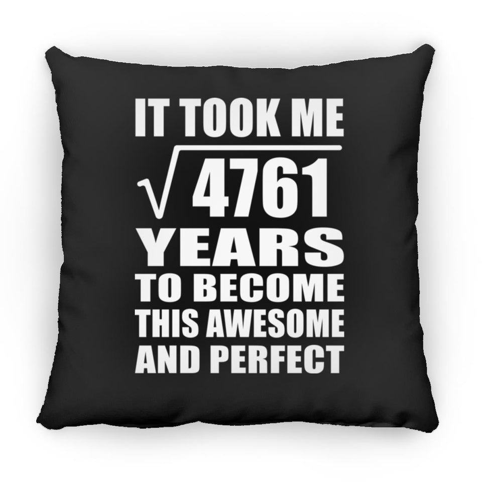 69th Birthday Took Square Root of 4761 Years To Awesome - Throw Pillow Black
