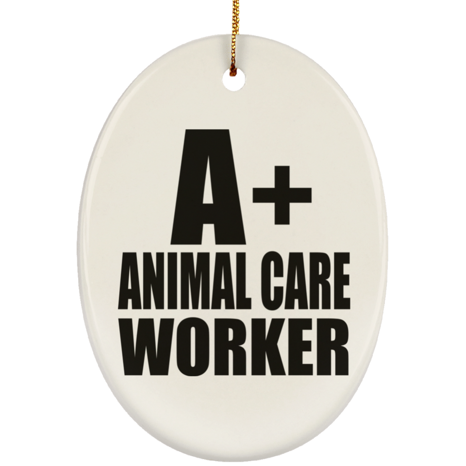 A+ Animal Care Worker - Oval Ornament