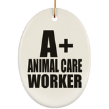 A+ Animal Care Worker - Oval Ornament