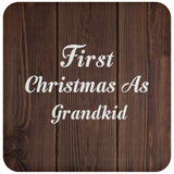 First Christmas As Grandkid - Drink Coaster D
