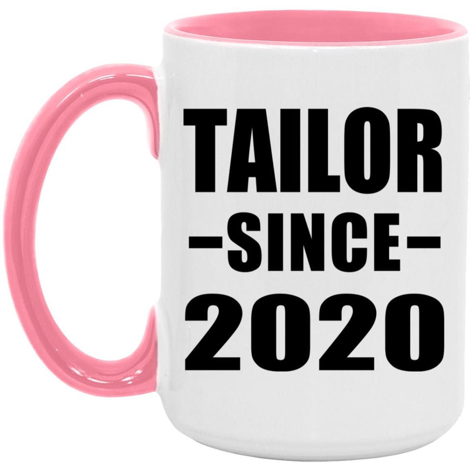 Tailor Since 2020 - 15oz Accent Mug Pink