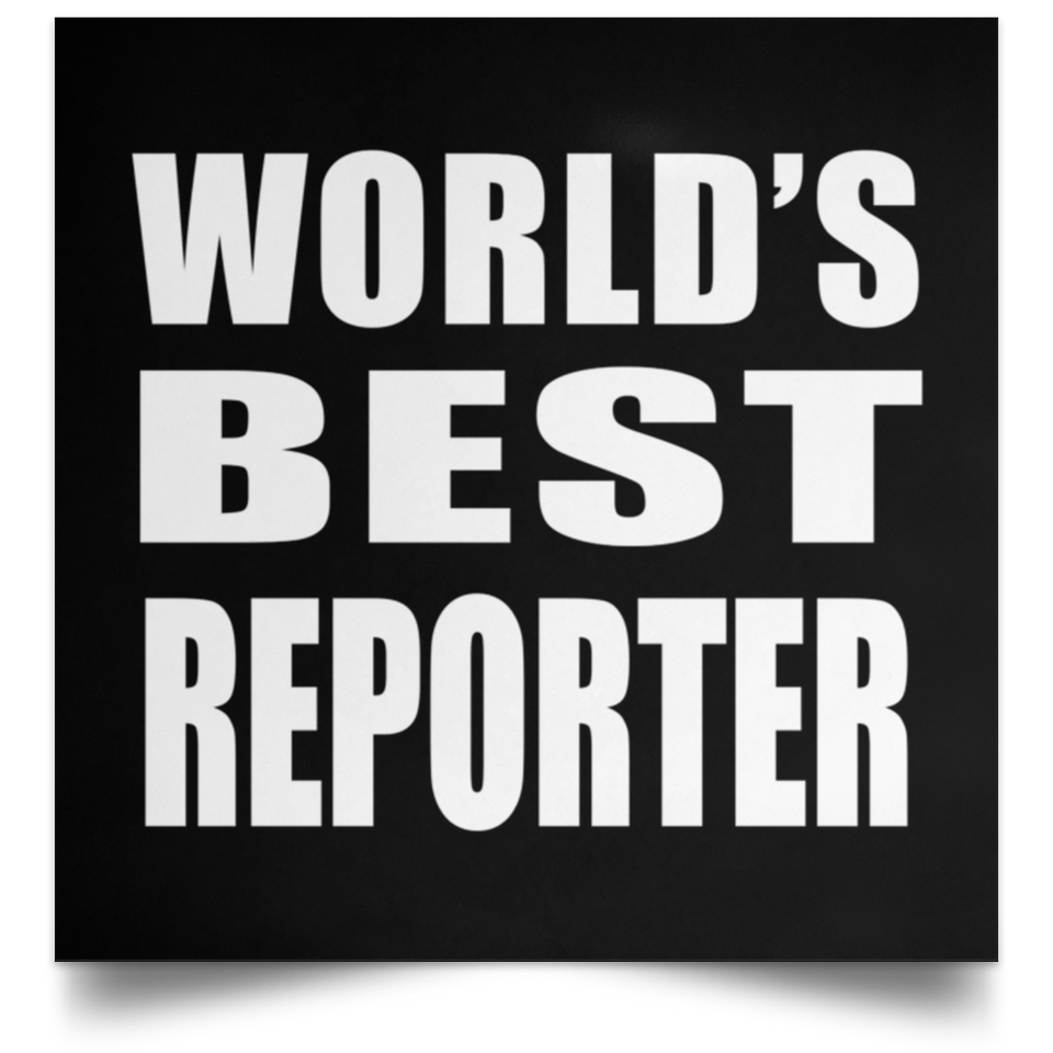 World's Best Reporter - Poster Square