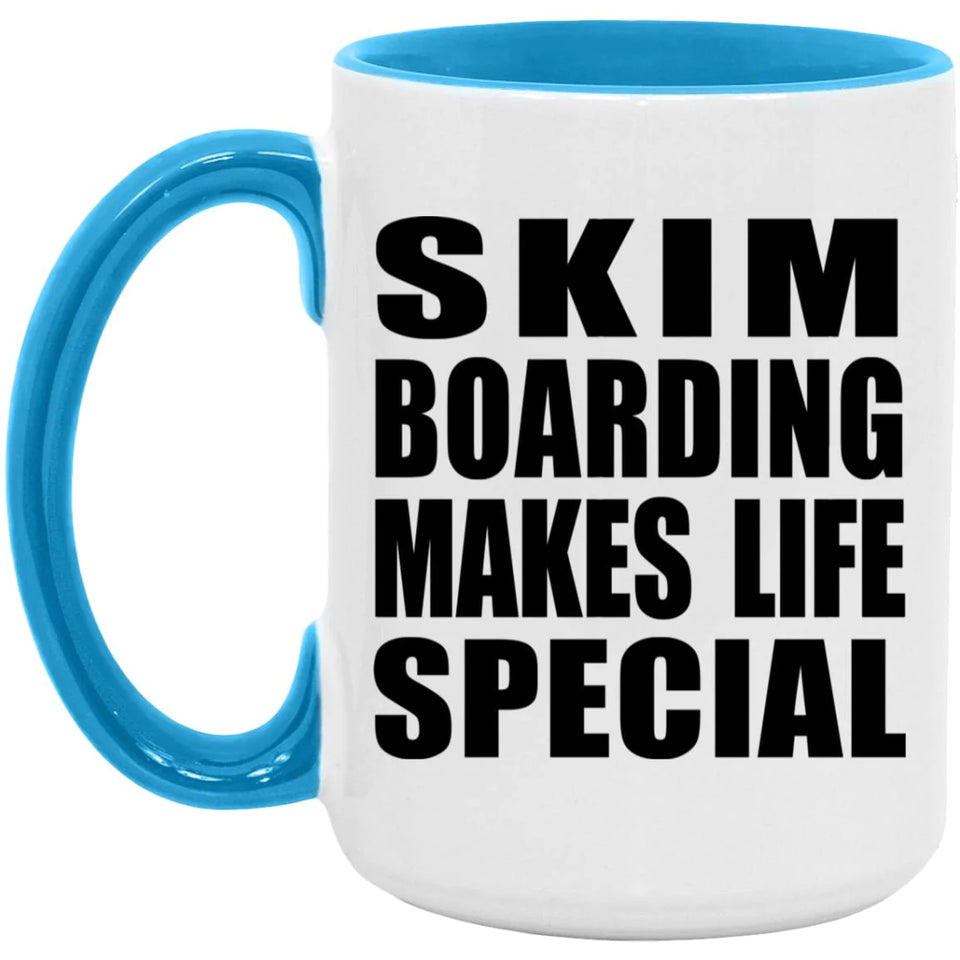 Skim Boarding Makes Life Special - 15oz Accent Mug Blue