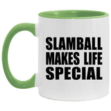 Slamball Makes Life Special - 11oz Accent Mug Green