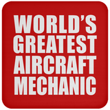 World's Greatest Aircraft Mechanic - Drink Coaster