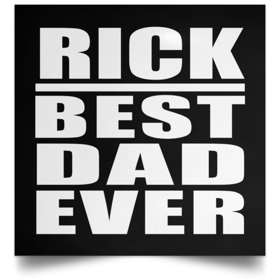 Rick Best Dad Ever - Poster Square