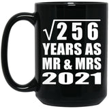 16th Anniversary Square Root of 256 Years As Mr & Mrs 2021 - 15oz Coffee Mug Black