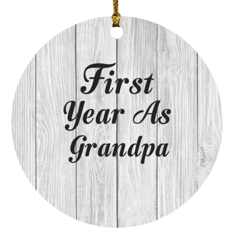 First Year As Grandpa - Circle Ornament F