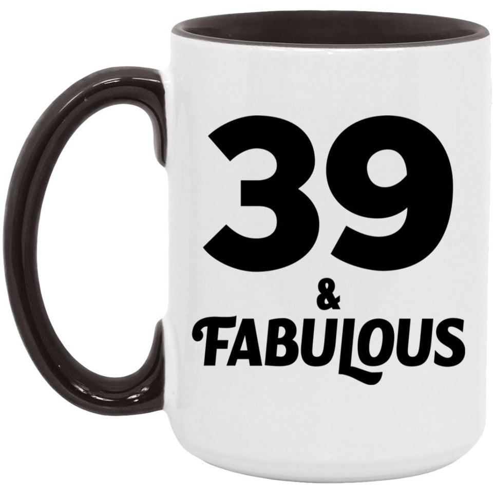 39th Birthday 39 & Fabulous - 15oz Accent Mug Black
