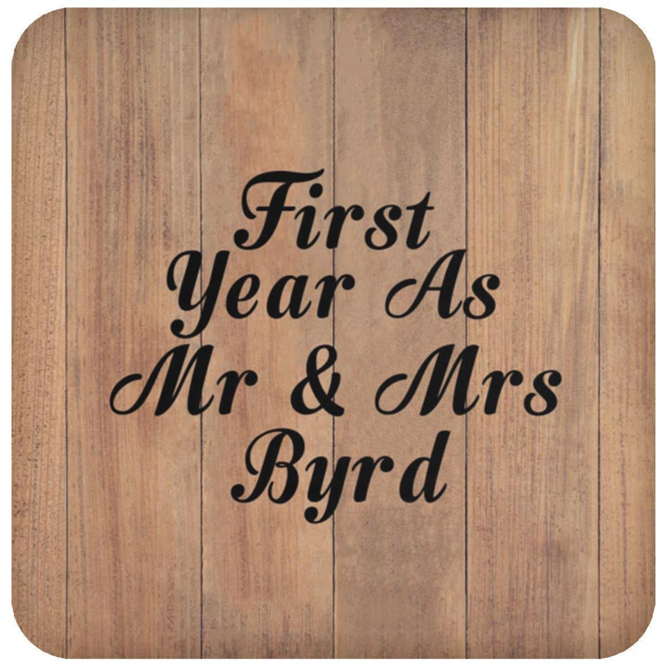 First Year As Mr & Mrs Byrd - Drink Coaster C