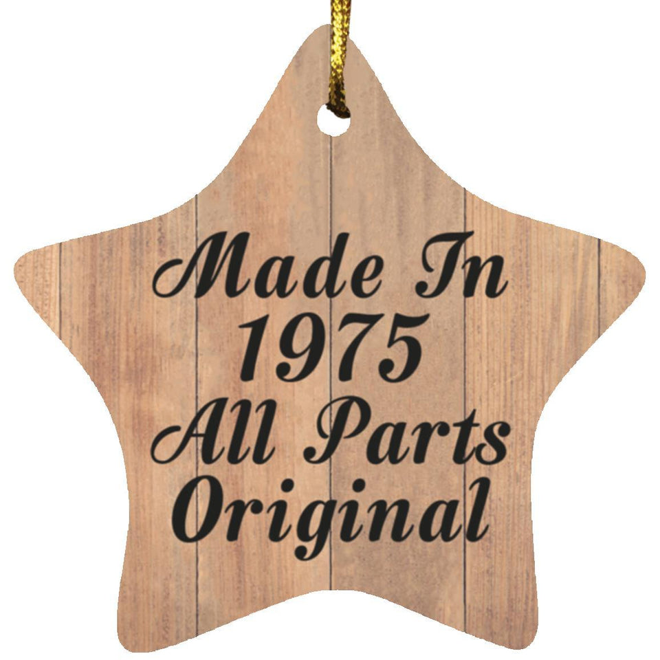 49th Birthday Made In 1975 All Parts Original - Star Ornament C