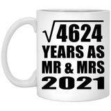 68th Anniversary Square Root of 4624 Years As Mr & Mrs 2021 - 11oz Coffee Mug