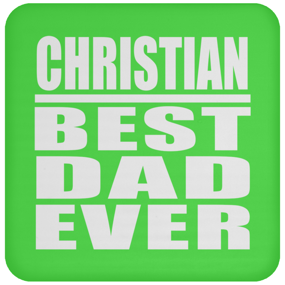 Christian Best Dad Ever - Drink Coaster
