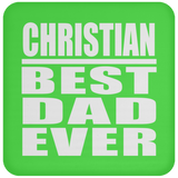 Christian Best Dad Ever - Drink Coaster