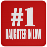 Number One #1 Daughter In Law - Drink Coaster