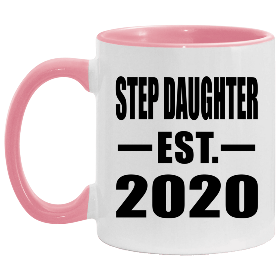 Step Daughter Established EST. 2020 - 11oz Accent Mug Pink