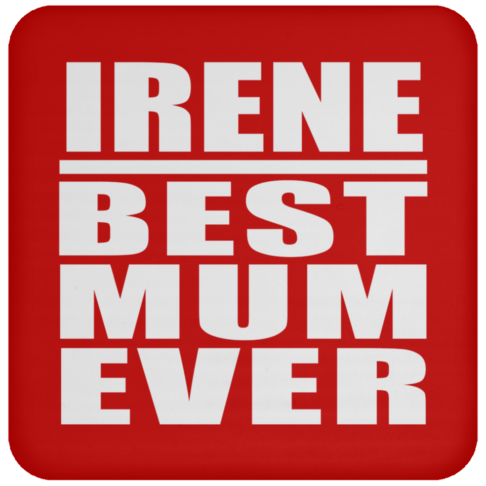 Irene Best Mum Ever - Drink Coaster
