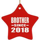 Brother Since 2018 - Star Ornament