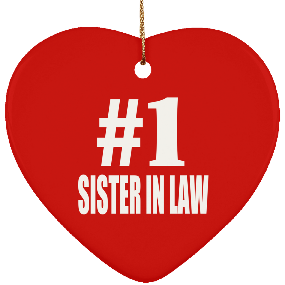 Number One #1 Sister In Law - Heart Ornament