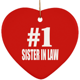 Number One #1 Sister In Law - Heart Ornament