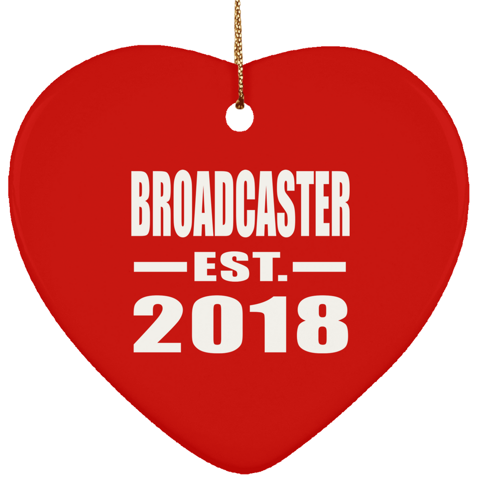 Broadcaster Established EST. 2018 - Heart Ornament