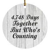 13rd Anniversary 4,748 Days Together Who's Counting - Circle Ornament F