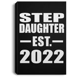 Step Daughter Established EST. 2022 - Canvas Portrait