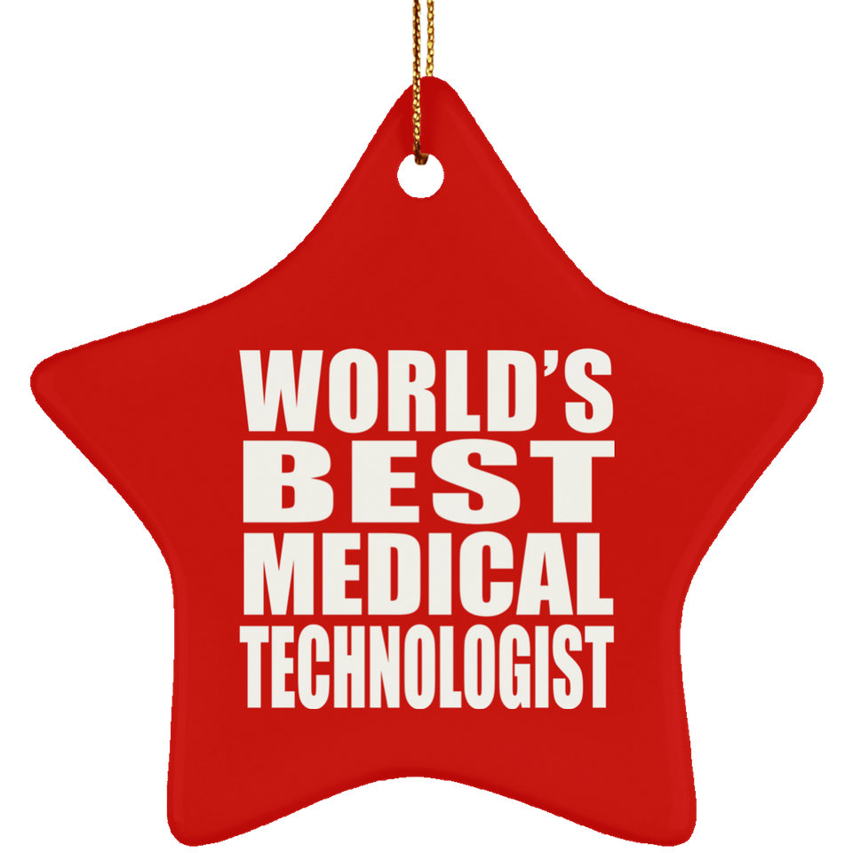 World's Best Medical Technologist - Star Ornament
