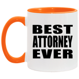Best Attorney Ever - 11oz Accent Mug Orange