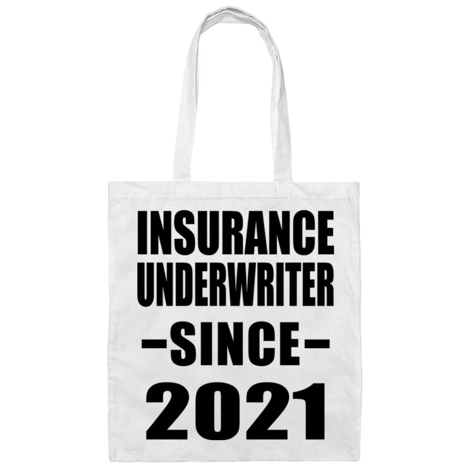 Insurance Underwriter Since 2021 - Tote Bag White