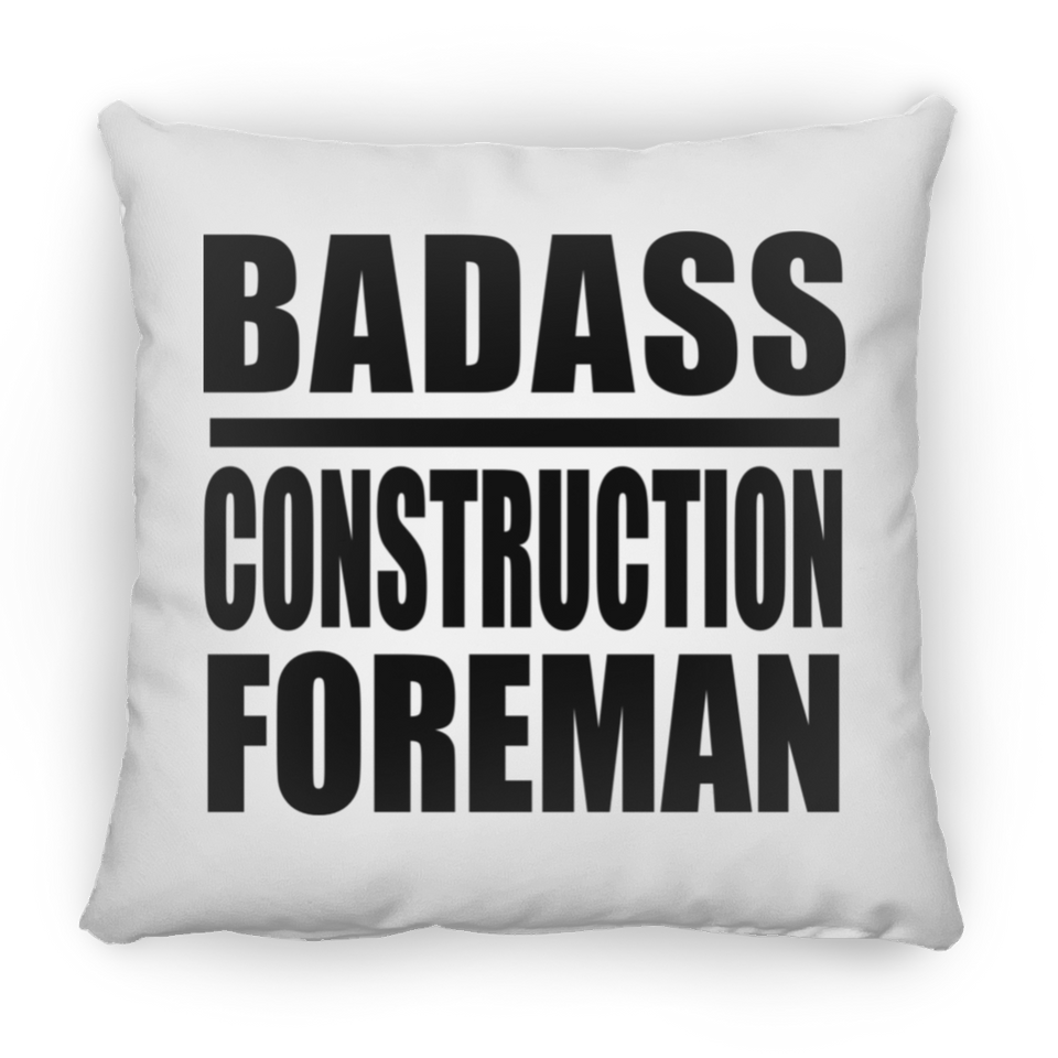 Badass Construction Foreman - Throw Pillow