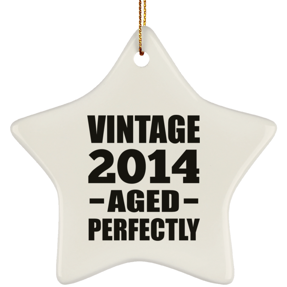 10th Birthday Vintage 2014 Aged Perfectly - Star Ornament