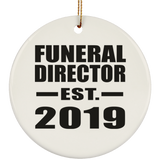 Funeral Director Established EST. 2019 - Circle Ornament