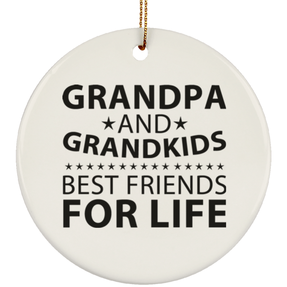 Grandpa and Grandkids, Best Friends For Life - Circle Ornament