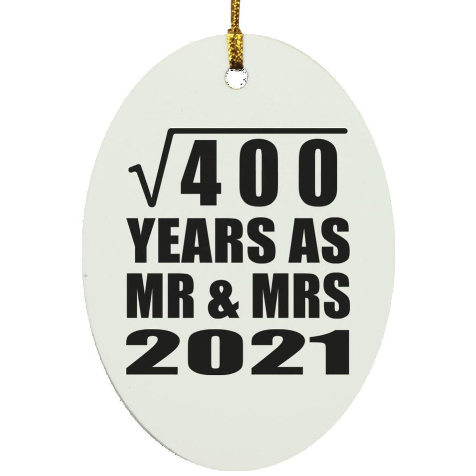 20th Anniversary Square Root of 400 Years As Mr & Mrs 2021 - Oval Ornament