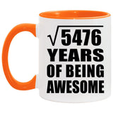 74th Birthday Square Root of 5476 Years of Being Awesome - 11oz Accent Mug Orange