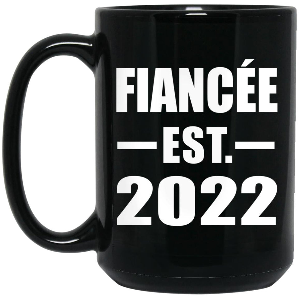 Fiancee Established EST. 2022 - 15oz Coffee Mug Black