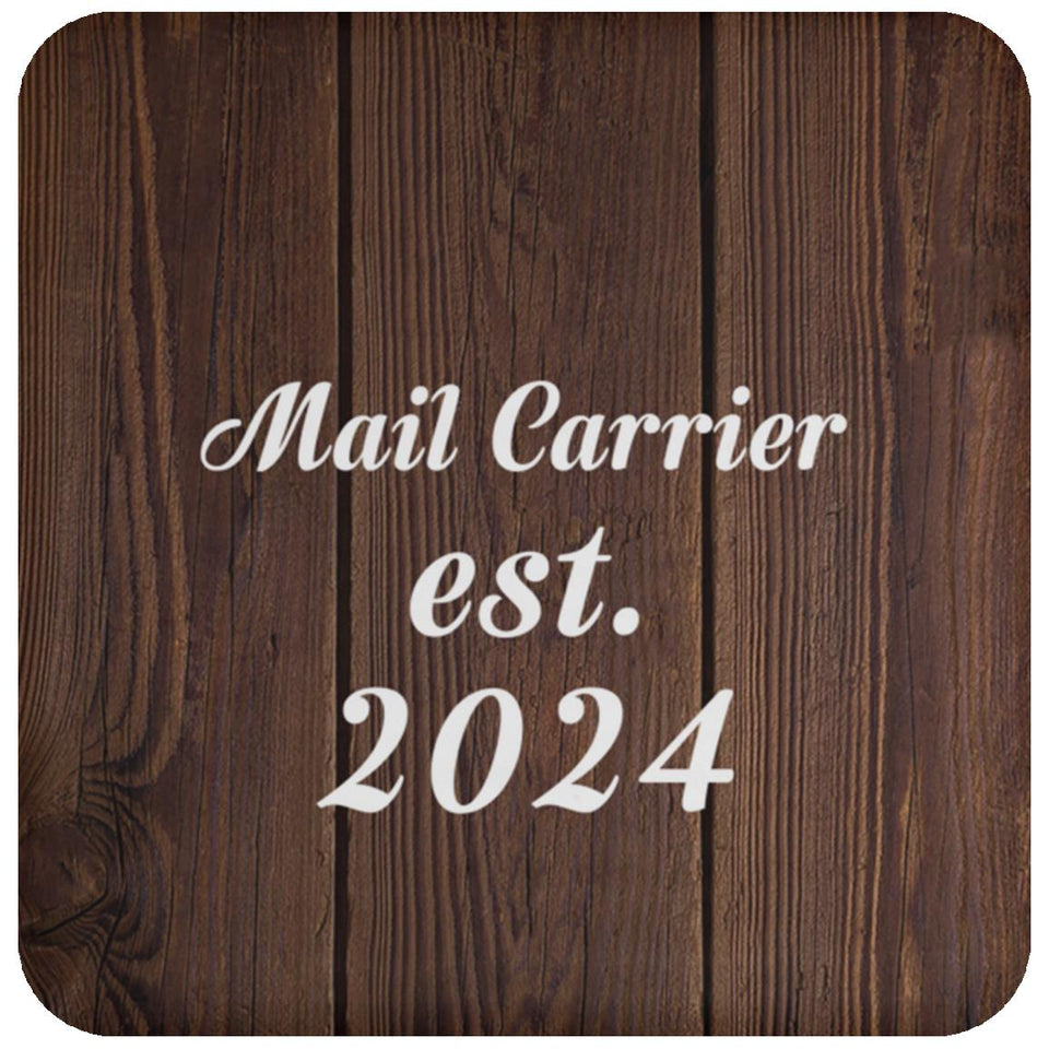Mail Carrier Established Est. 2024 - Drink Coaster D