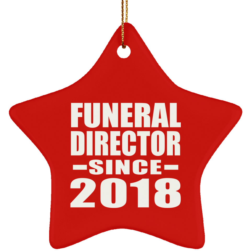 Funeral Director Since 2018 - Star Ornament