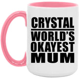 Crystal World's Okayest Mum - 15oz Accent Mug Pink