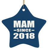 Mam Since 2018 - Star Ornament