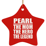 Pearl The Mom The Hero The Legend - Star Ornament