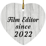 Film Editor Since 2022 - Heart Ornament F