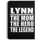 Lynn The Mom The Hero The Legend - Canvas Portrait