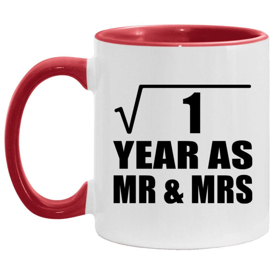 1st Anniversary Square Root of 1 Year As Mr & Mrs - 11oz Accent Mug Red