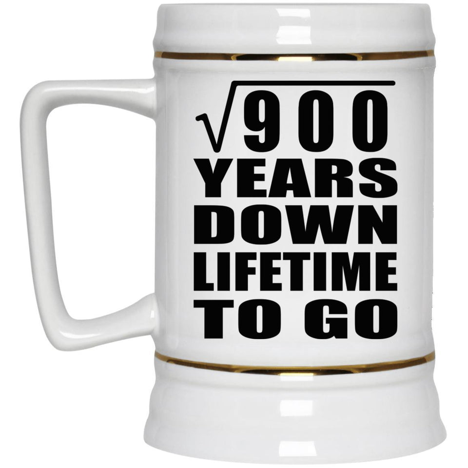 30th Anniversary Square Root of 900 Years Lifetime To Go - Beer Stein