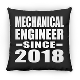 Mechanical Engineer Since 2018 - Throw Pillow Black