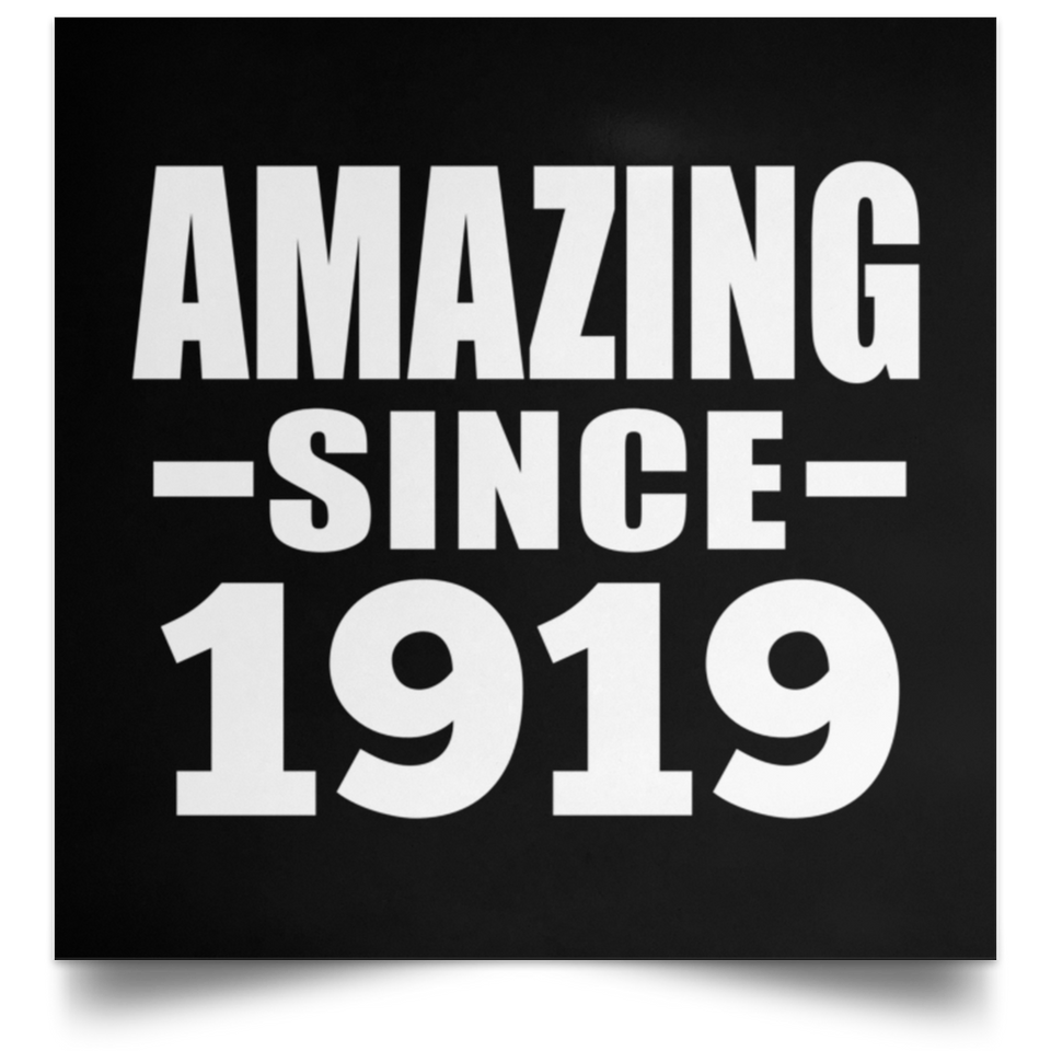 105th Birthday Amazing Since 1919 - Poster Square
