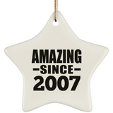 17th Birthday Amazing Since 2007 - Star Ornament