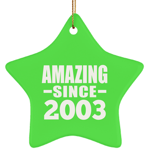 21st Birthday Amazing Since 2003 - Star Ornament